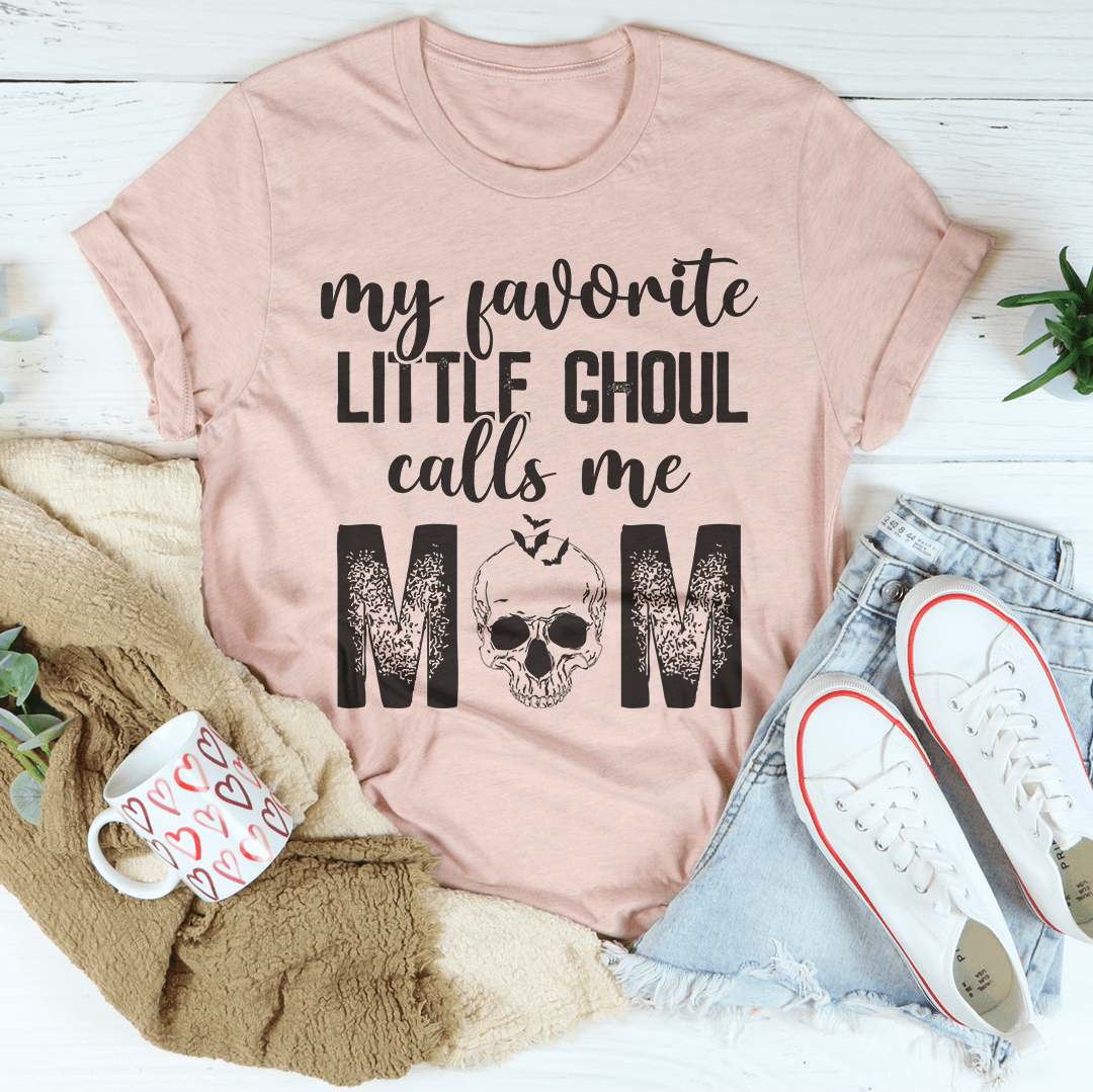 🖤 My Favorite Ghoul Call Me Mom Tee