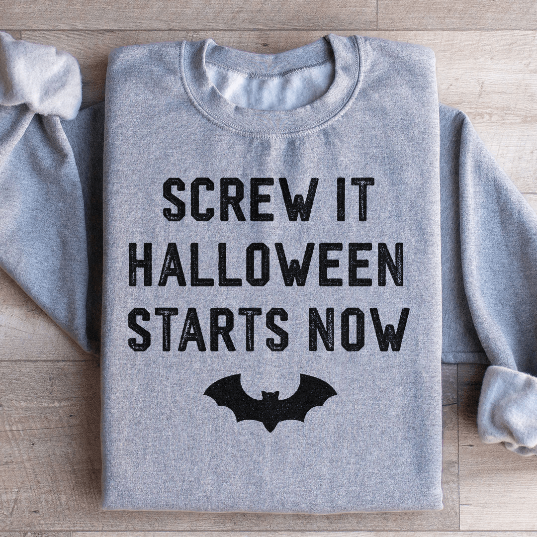 🖤 "Screw It Halloween Starts Now" Hoodie